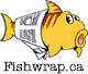 Fishwrap.ca